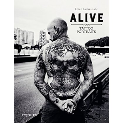 Alive. Tattoo portraits, 2e édition