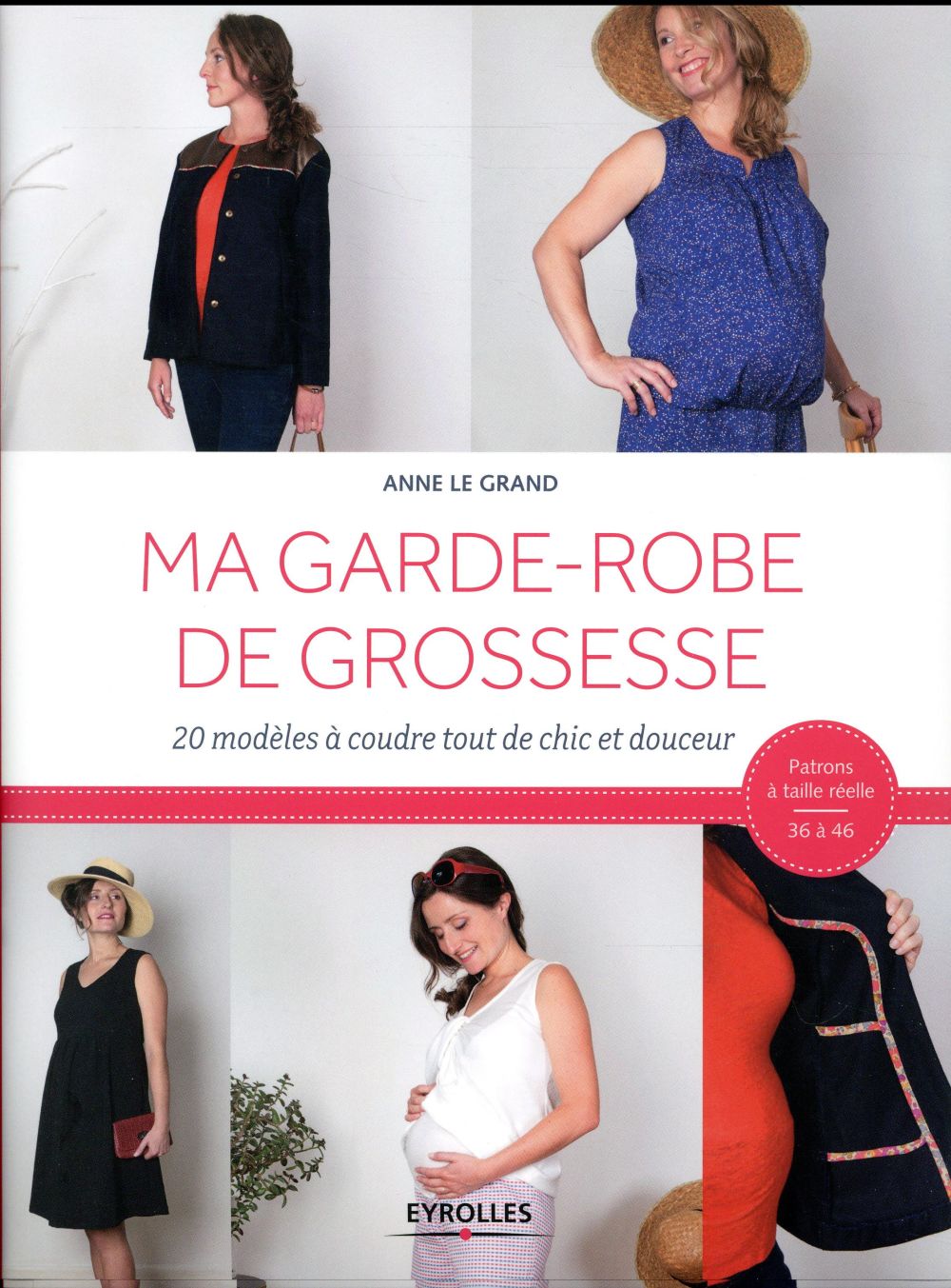 Ma garde-robe de grossesse. 20 modèles à coudre tout de chic et douceur