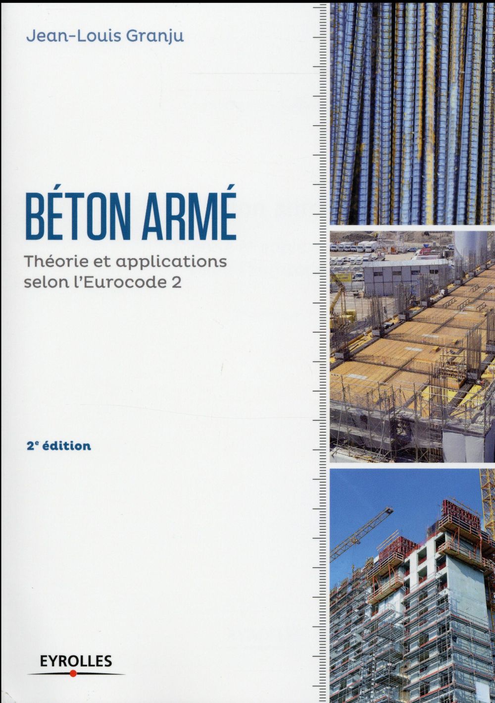 Béton armé. Théorie et applications selon l'Eurocode 2, 2e édition