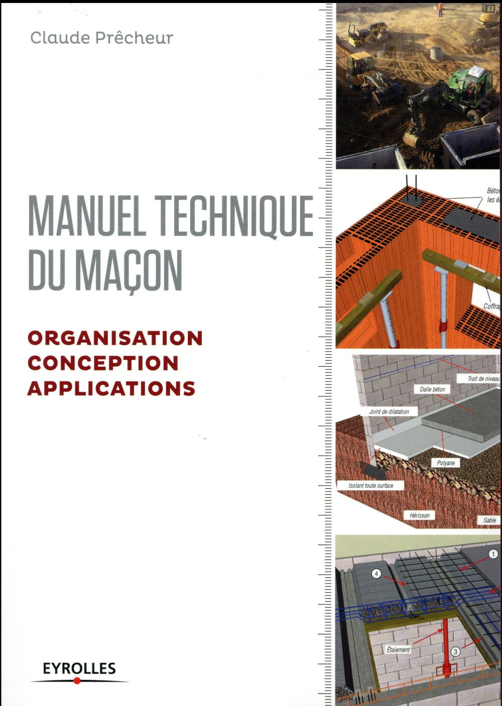 Manuel du maçon. Organisation, conception et applications