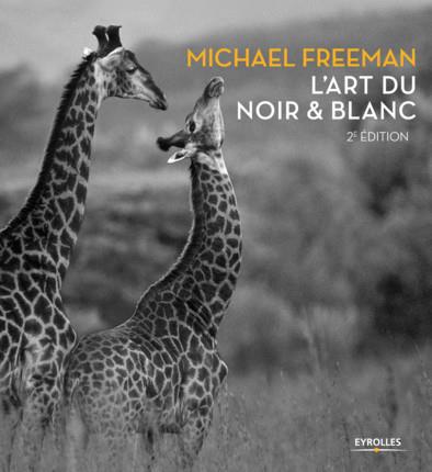 L'art du noir & blanc. 2e édition