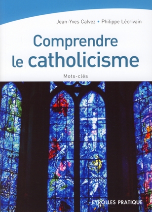 Comprendre le catholicisme