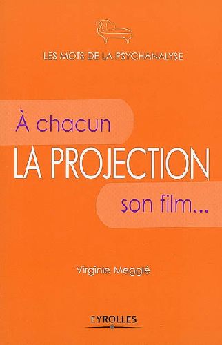 La projection. A chacun son film...