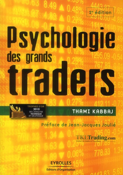 Psychologie des grands traders. 2e édition