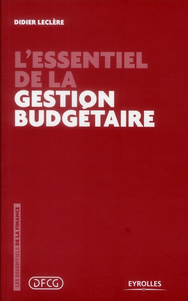 L'essentiel de la gestion budgétaire. 2e édition