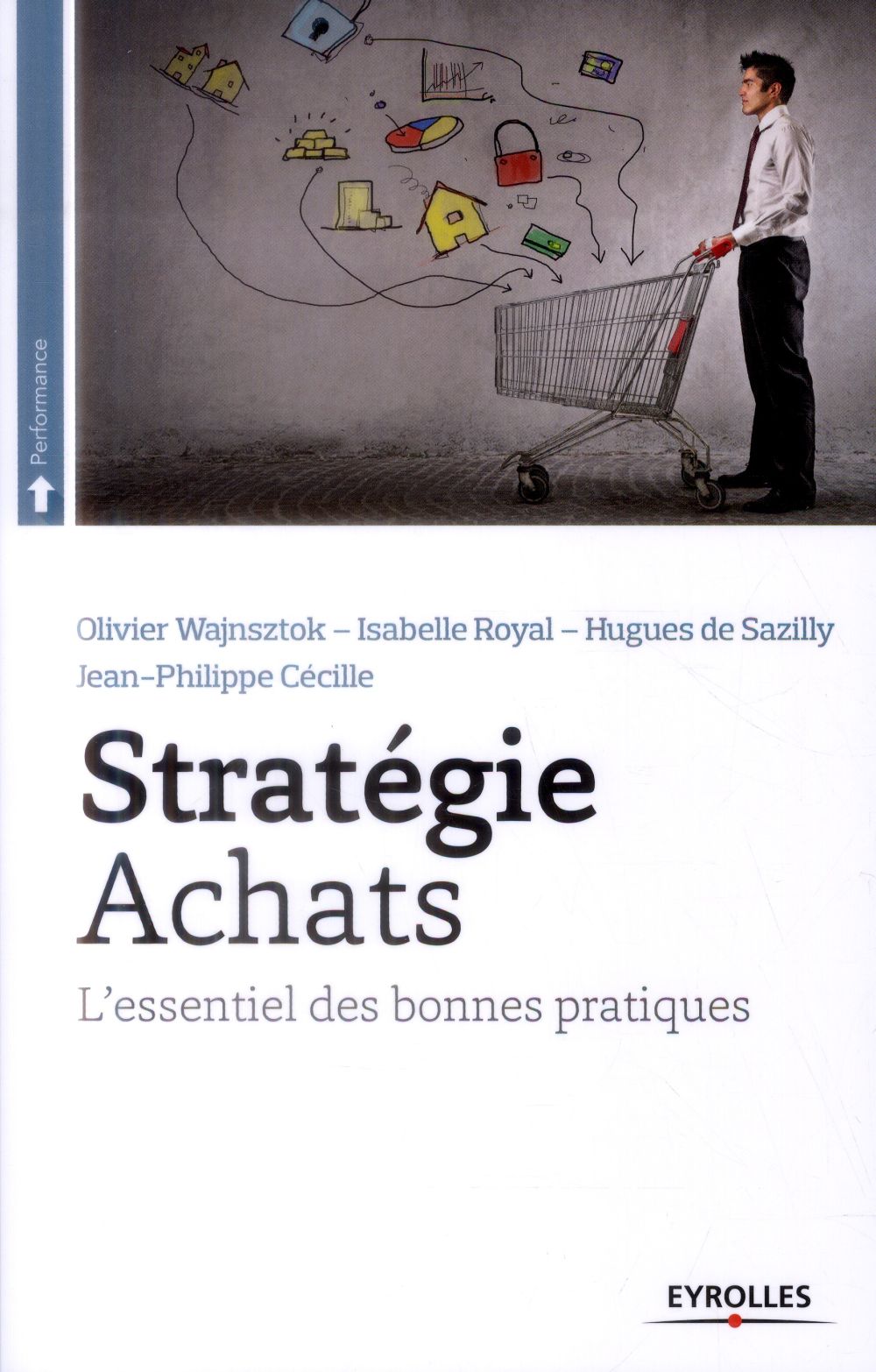 Stratégie Achats. L'essentiel des bonnes pratiques