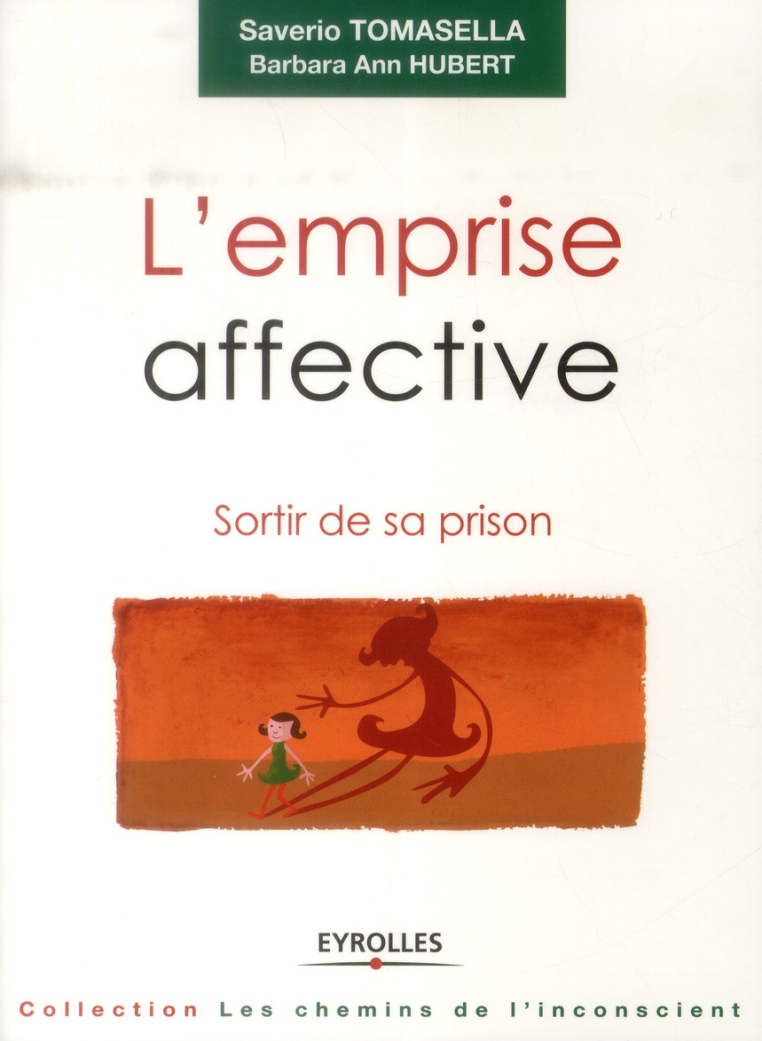 L'emprise affective. Sortir de sa prison
