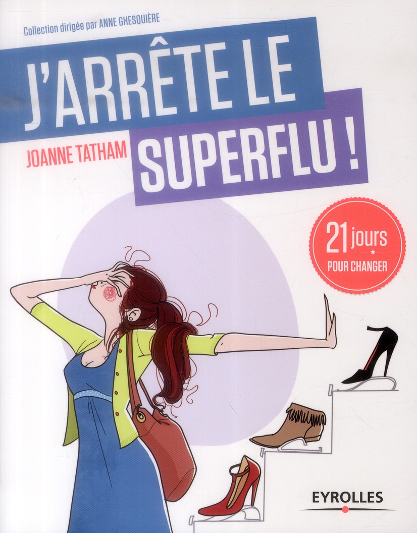 J'arrête le superflu !