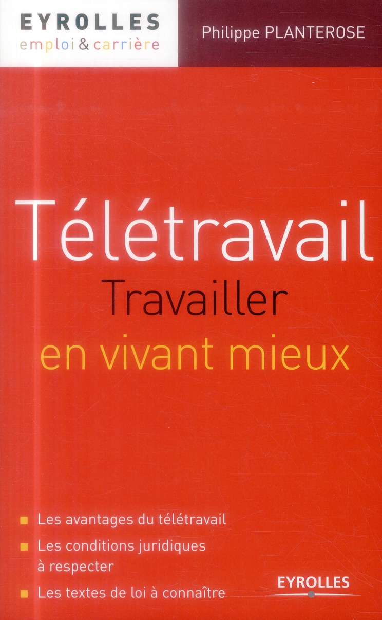Télétravail : travailler en vivant mieux