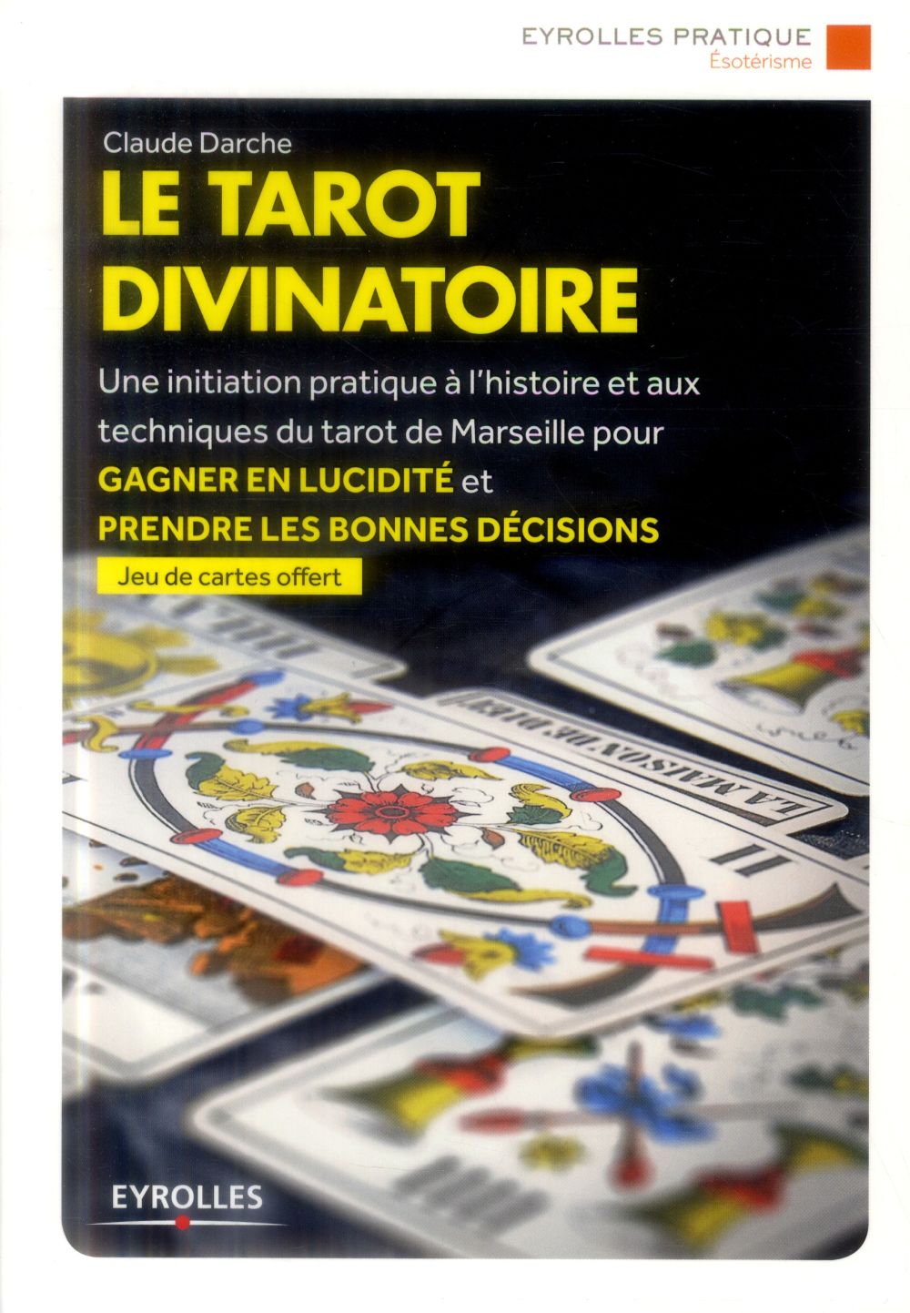 Le tarot divinatoire. Jeu de cartes offert