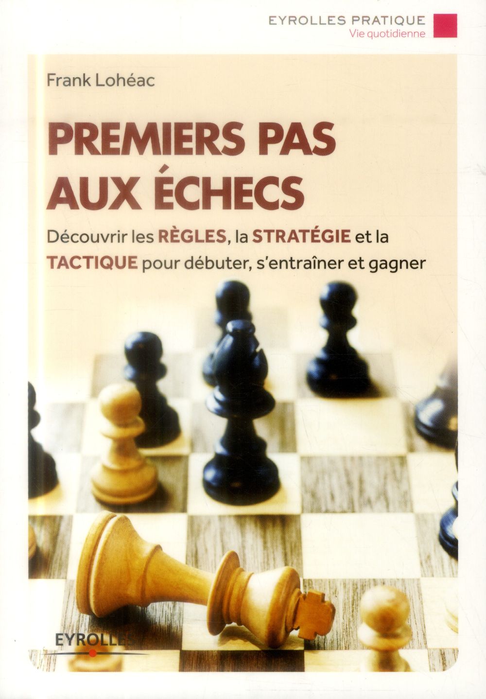 Premiers pas aux échecs. 7e édition 2014