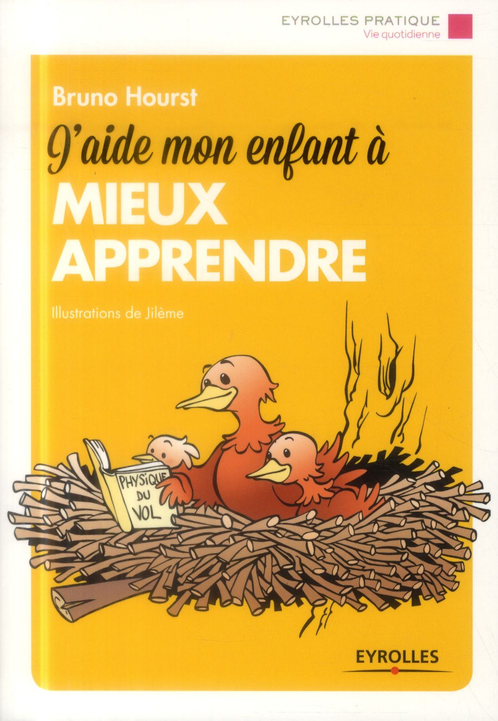 J'aide mon enfant à mieux apprendre. 3e édition