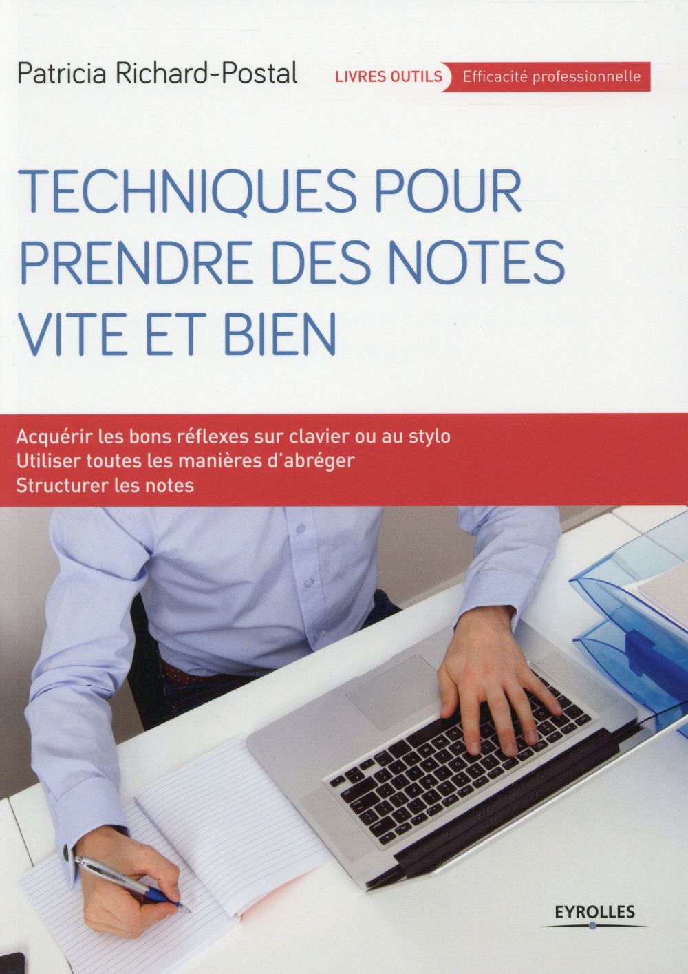 Techniques pour prendre des notes vite et bien. Méthode PAT, 2e édition