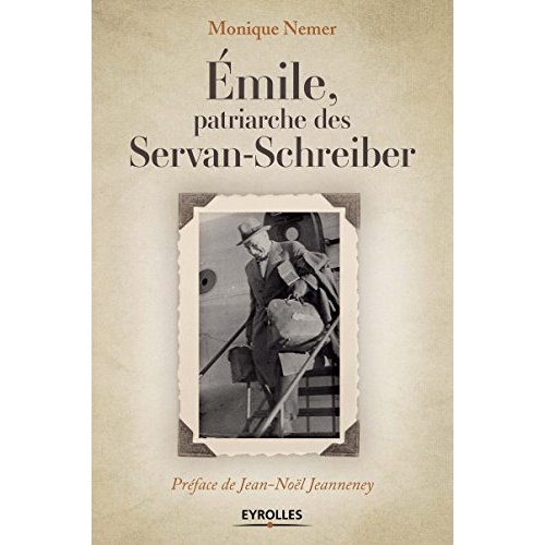 Emile, patriarche des Servan-Schreiber