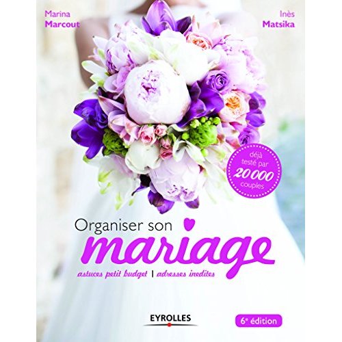 Organiser son mariage. 5e édition