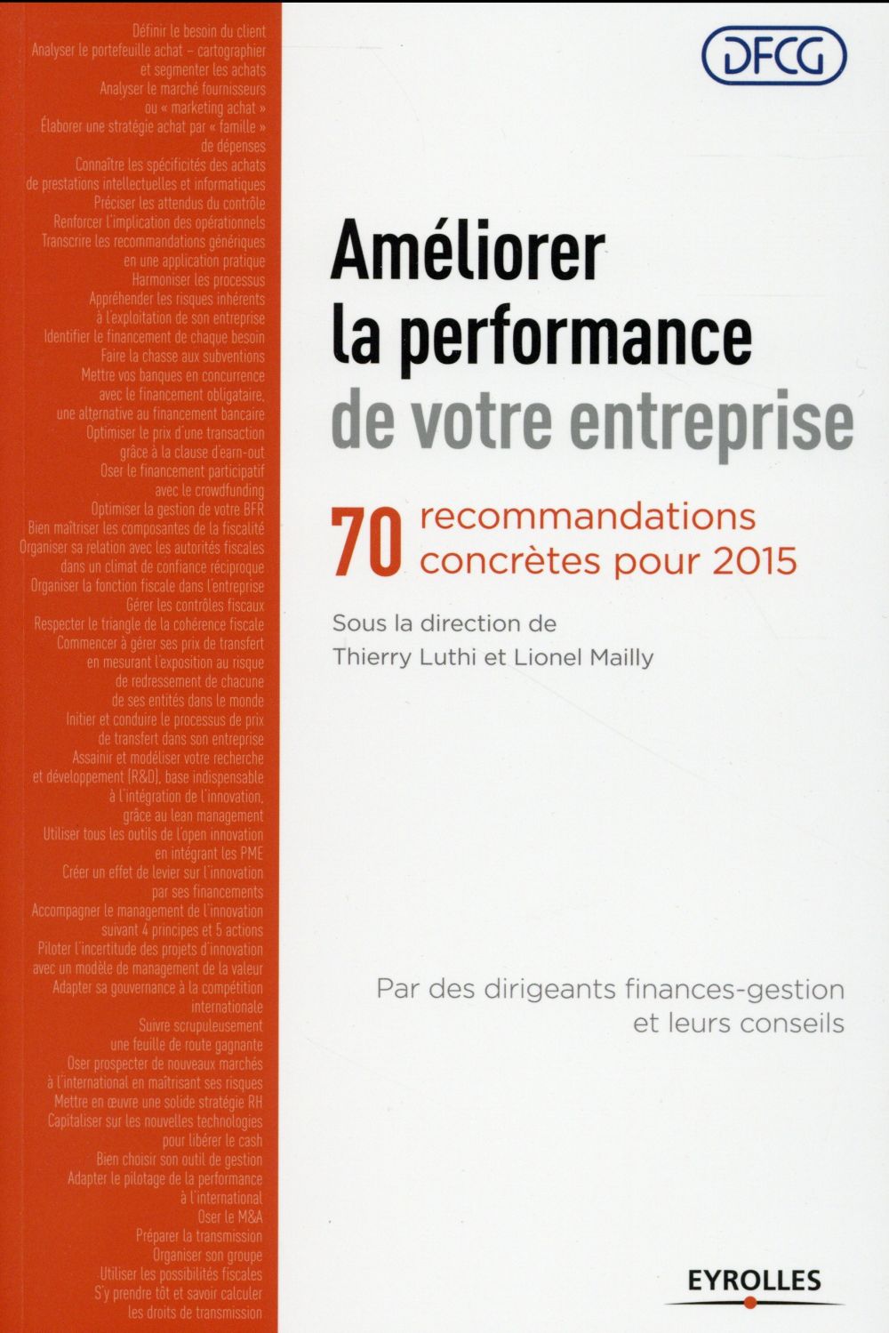 AMELIORER LA PERFORMANCE DE VOTRE ENTREPRISE - 70 RECOMMANDATIONS CONCRETES POUR 2015.