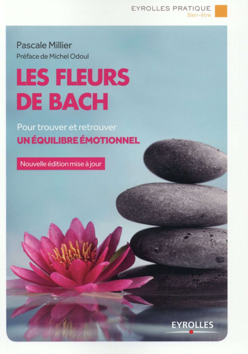 Les fleurs de Bach. 3e édition