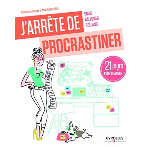 J'arrête de procrastiner !