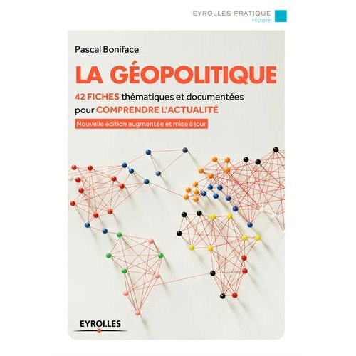 La géopolitique. 3e édition revue et corrigée
