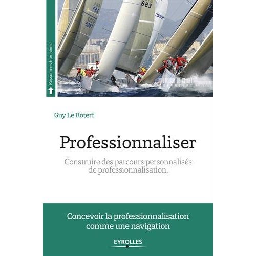 Professionnaliser. Construire des parcours personnalisés de professionnalisation, 7e édition