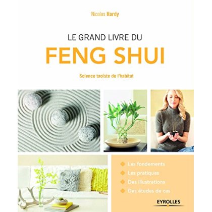 Le Feng Shui. Science taoïste de l'habitat, 2e édition