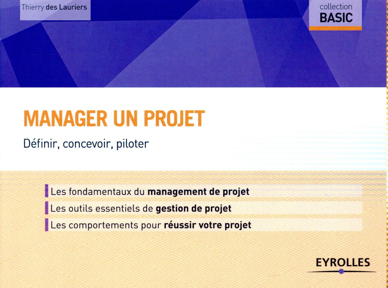 Manager un projet. Définir, concevoir, piloter