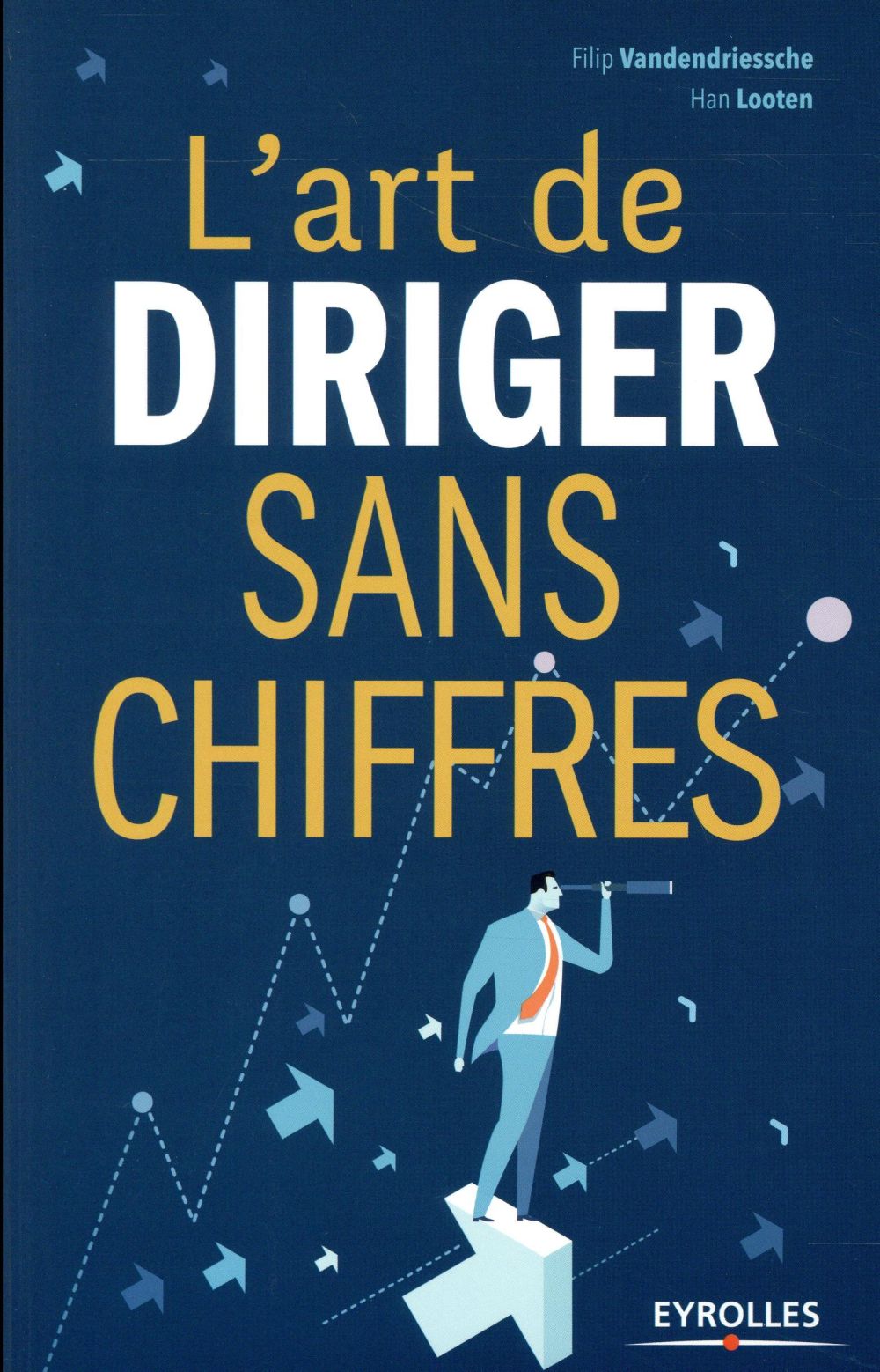 L'art de diriger sans chiffres