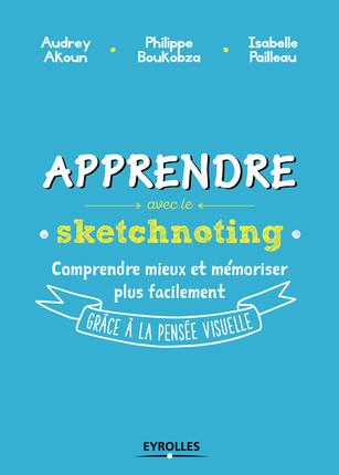 Apprendre avec le sketchnoting. Commeny ré-enchanter les manières d'apprendre grâce à la pensée visu