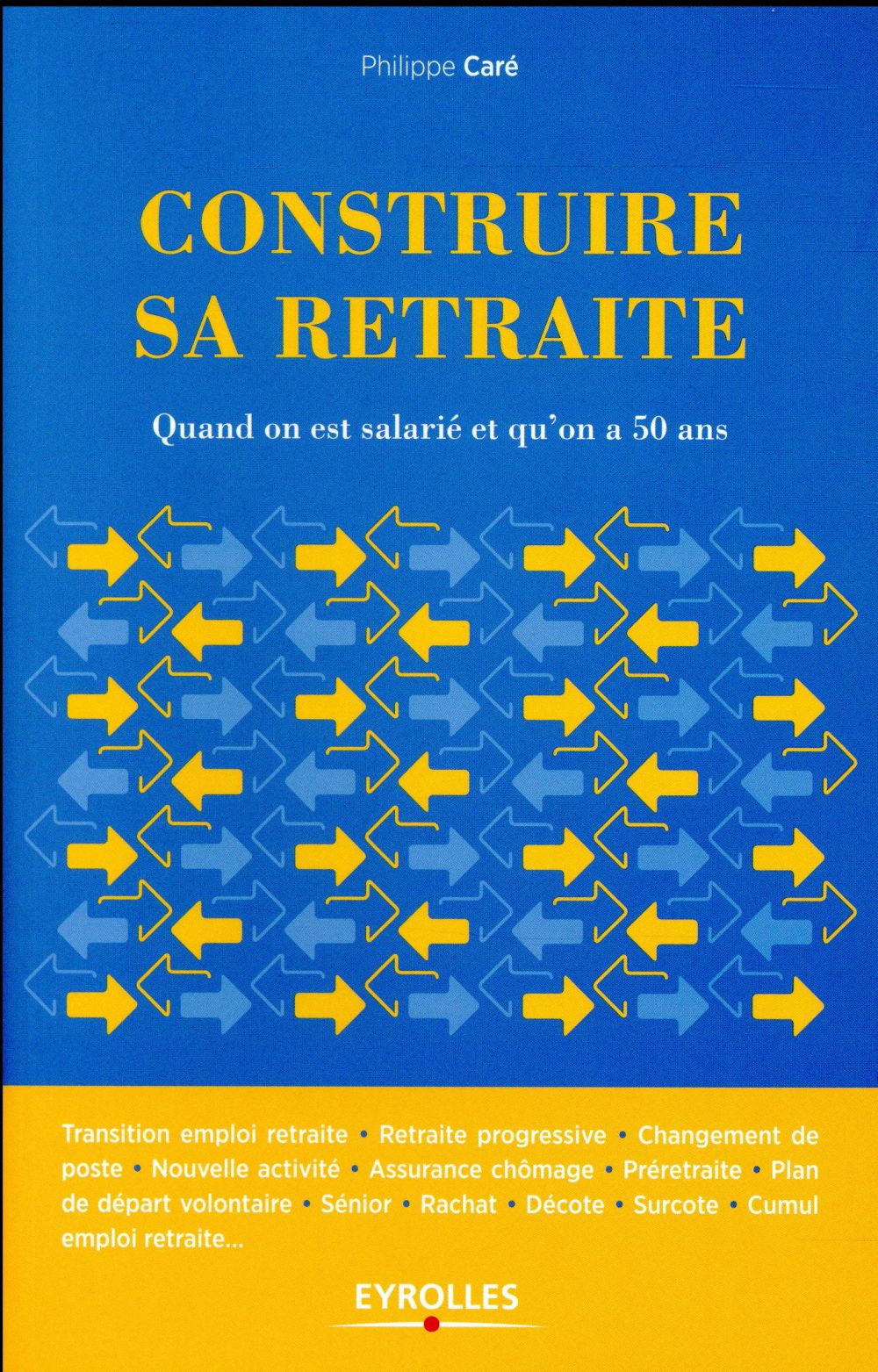 Construire sa retraite. Quand on est salarié et qu'on a 50 ans