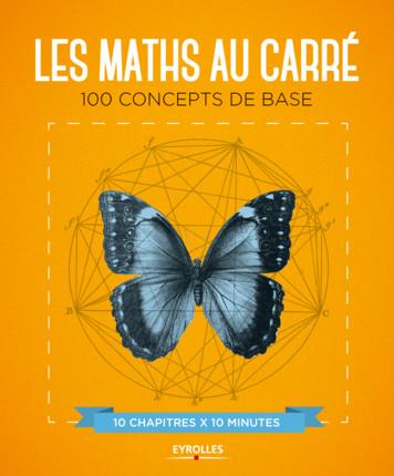 Les maths au carré. 100 concepts de base