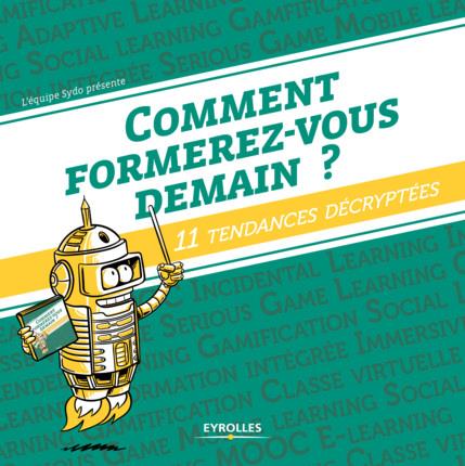 Comment formerez-vous demain ? 11 tendances decryptées