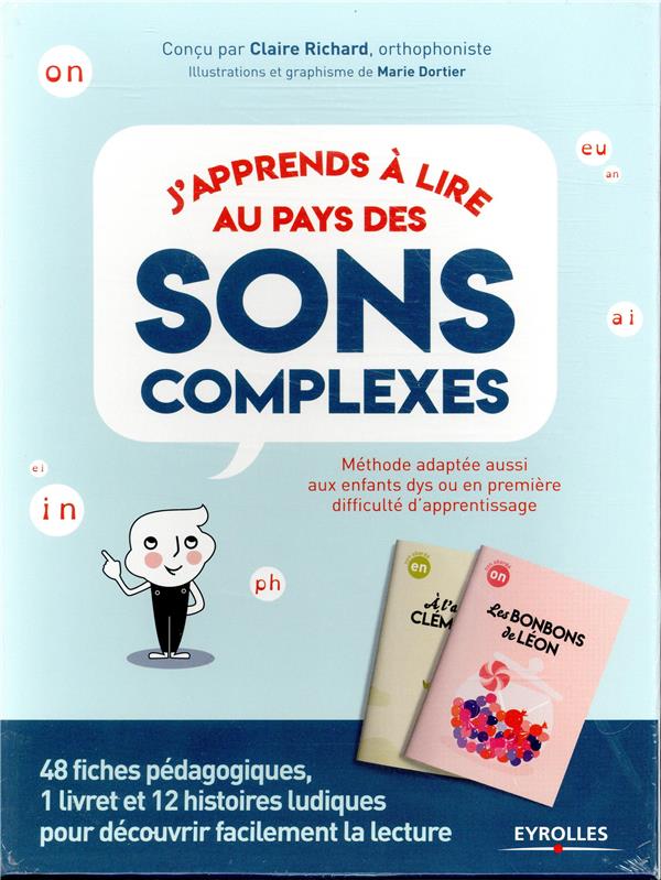 J'apprends à lire au pays des sons complexes. 48 fiches pédagogiques, 1 livret et 12 histoires ludiq