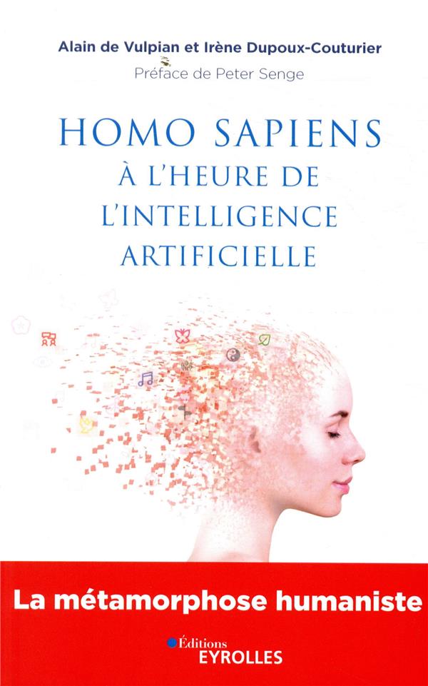 Homo sapiens à l'heure de l'intelligence artificielle. La métamorphose humaniste