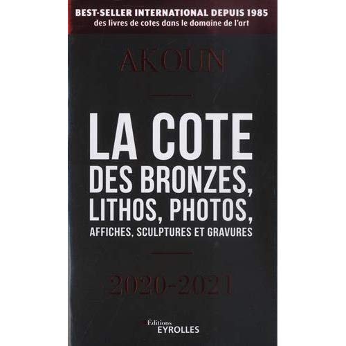 La Cote. Des bronzes, lithos, photos, affiches, sculptures et gravures, Edition 2020-2021