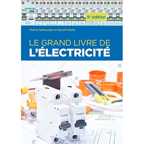 Le grand livre de l'électricité. 5e édition