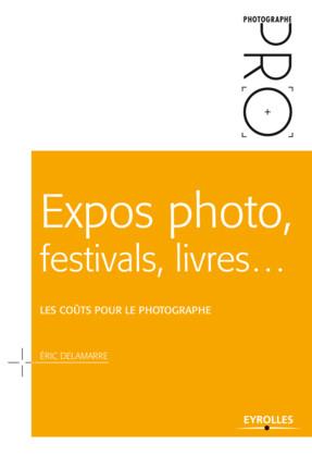 Expos photo, festivals, livres... Les coûts pour le photographe