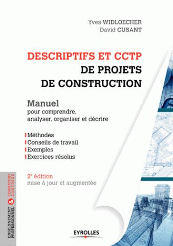 Descriptifs et CCTP de projets de construction. Manuel de formation initiale et continue, 2e édition
