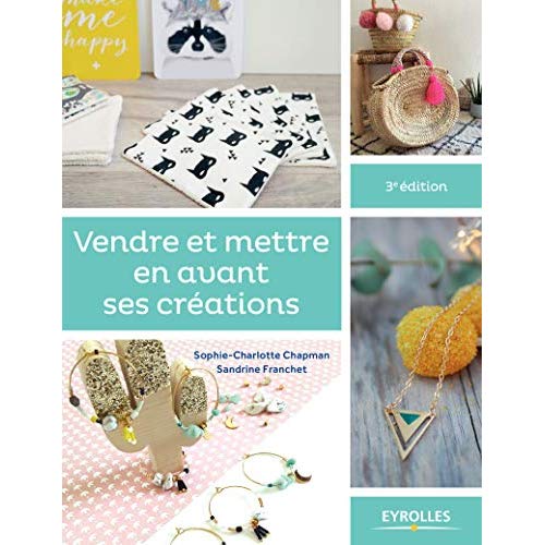 Vendre et mettre en avant ses créations. Edition 2019
