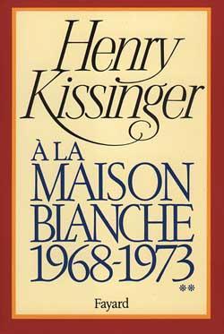 A la Maison Blanche (1968-1973). Volume 2