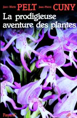 La Prodigieuse aventure des plantes ou Les extraordinaires et véridiques tribulations des plantes ra