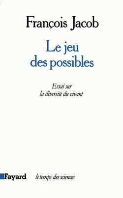 Le jeu des possibles. Essai sur la diversité du vivant