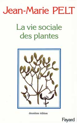 LA VIE SOCIALE DES PLANTES. 2ème édition