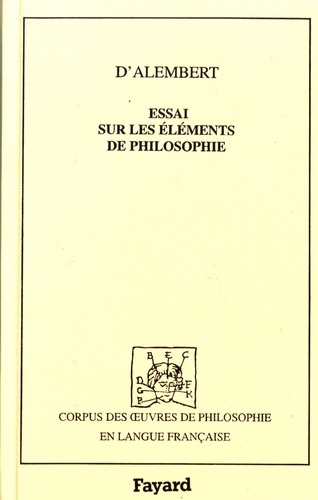 Essai sur les éléments de philosophie ou Sur les principes des connaissances humaines
