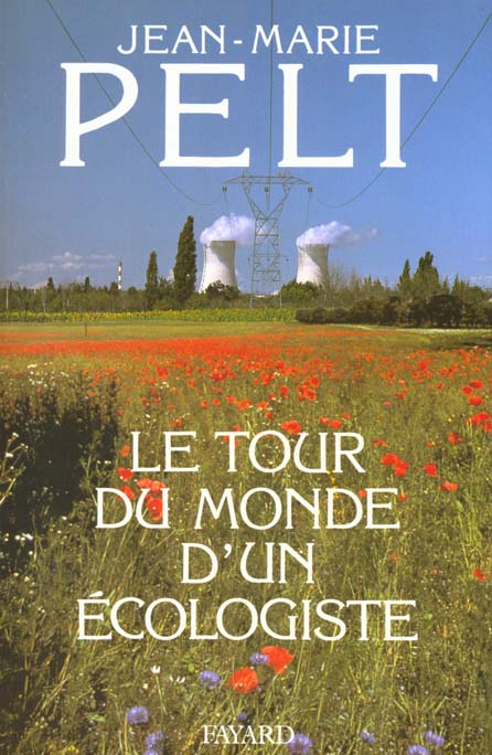 Le tour du monde d'un écologiste