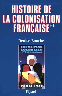Histoire de la colonisation française. Tome 2, Flux et reflux (1815-1962)