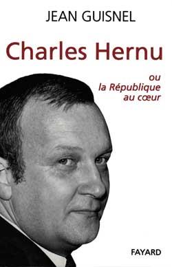 Charles Hernu. Ou la République au coeur