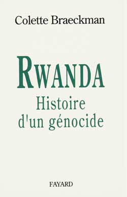 Rwanda. Histoire d'un génocide
