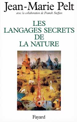 Les langages secrets de la nature. La communication chez les animaux et les plantes
