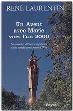 Un avent avec Marie vers l'an 2000. La connaître, découvrir sa présence et une parfaite consécration