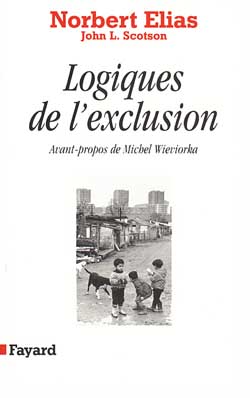 LES LOGIQUES DE L'EXCLUSION. Enquête sociologique au coeur des problèmes d'une communauté